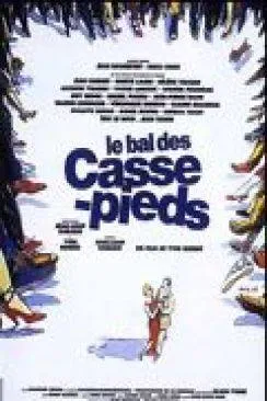 poster Le Bal des casse-pieds